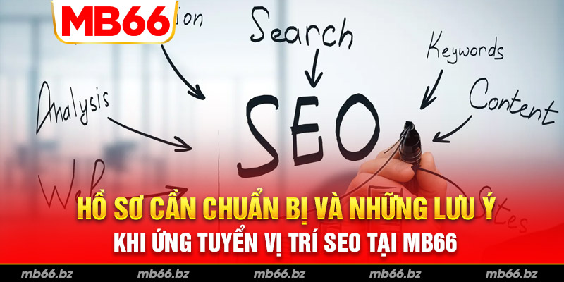 Hồ sơ cần chuẩn bị để ứng tuyển MB66 bao gồm những gì?