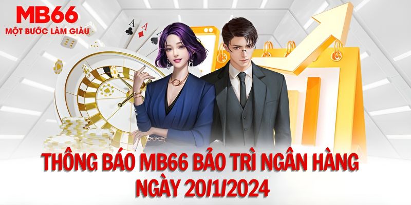 Vì sao MB66 bảo trì ngân hàng? 