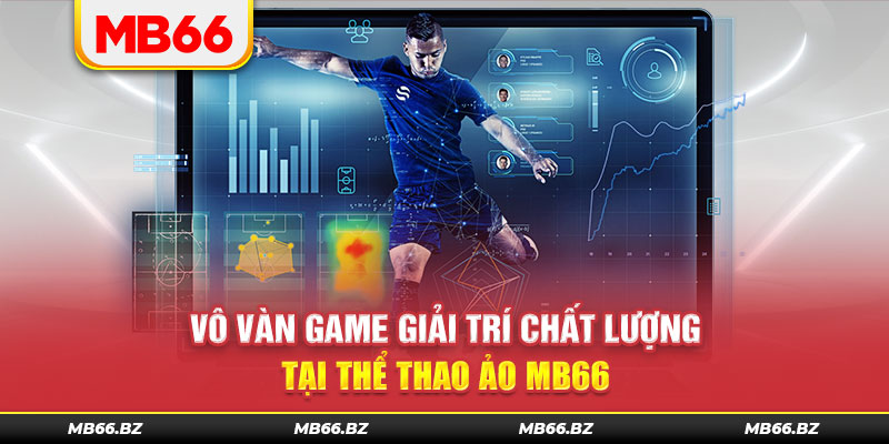 Vô vàn bộ môn giải trí chất lượng 