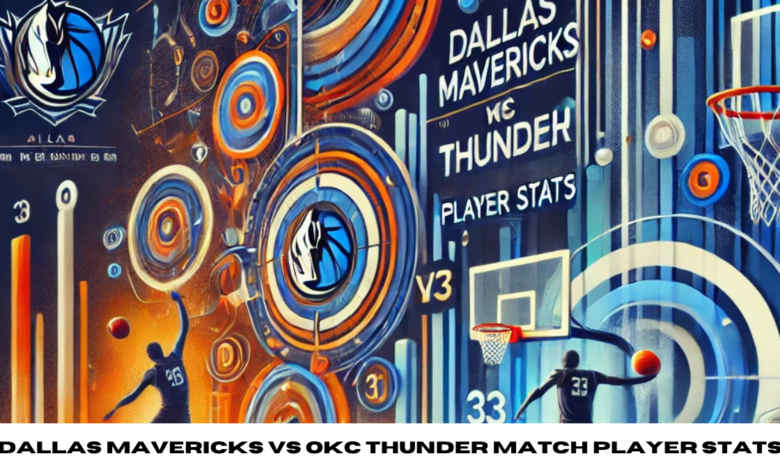 dallas mavericks vs okc thunder match player stats